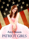 Patriot Girls, by Amy Sisson