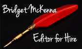 Bridget McKenna, editor for hire